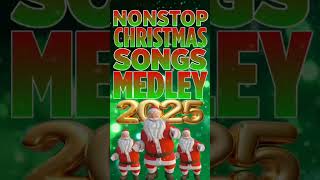 🎅 Nonstop Christmas Songs Medley 2025 🎄🎁 nonstop christmas shorts [upl. by Ysiad]