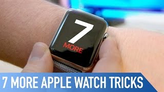 7 More Awesome Apple Watch tricks [upl. by Secnarf]