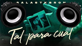 🔈BASS BOOSTED🔈  Salas Omar Varela  Tal Para Cual Video Oficial [upl. by Murage]