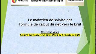 Maintien de salaire net supérieur au plafond [upl. by Adidnac]