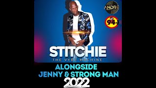 STITCHIE VYBZ MACHINE 2022 LIVE [upl. by Leuqcar]