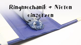 Ringmechanik mit Nieten befestigen [upl. by Aidualc]