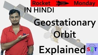 Geostationary Orbit Explained In HINDI Rocket Monday [upl. by Cenac787]