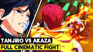 TANJIRO SLAYS AKAZA FULL FIGHT  Demon Slayer Kimetsu no Yaiba [upl. by Eelnyl]