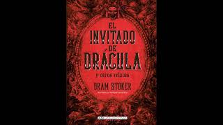 El invitado de DráculaBram Stoker [upl. by Ausoj]