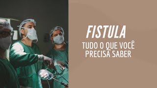 Fistula Tudo o que você precisa saber [upl. by Yardna]