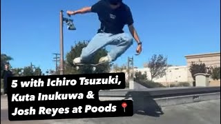 Five with Ichiro Tsuzuki Kuta Inukawa amp Josh Reyes at Poods 📍🎥 Willy Santos [upl. by Talbot633]