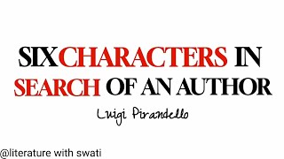 six characters in search of an author full summary in hindi by luigi pirandello [upl. by Nnywg]