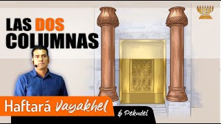 Qué Significan las COLUMNAS del TEMPLO de SALOMÓN │ Haftará VAYAKHEL amp P´KUDEI [upl. by Nhguavahs]