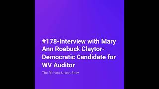 Interview with Mary Ann Roebuck ClaytorDemocratic Candidate for WV Auditor [upl. by Riba]