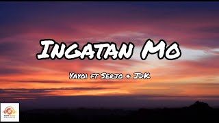 Ingatan Mo  YAYOI ft Serjo amp JDK Lyrics [upl. by Katsuyama400]