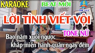 Lời Tình Viết Vội Karaoke Tone Nữ Nhạc Sống  Phối Mới Rất Hay  Thế Lực [upl. by Lan]