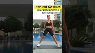 10 MIN LOWER BODY WORKOUT  Legs Glutes amp Calves Exercises to Burn Fat at Home [upl. by Tare]