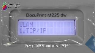 Fuji Xerox M225dw Wireless Network Setup  Using WPS [upl. by Jaenicke]