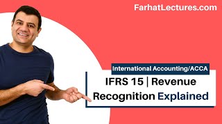 IFRS 15  Revenue Recognition Revenue From Contract with Customers  IFRS Lectures [upl. by Yauq]