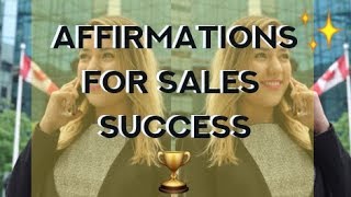 Affirmations for Success in Sales 2019 [upl. by Nerra]