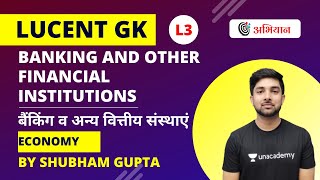 Banking and Other Financial Institutions  Lucent GK  Economy  L3  Shubham Gupta [upl. by Undis]