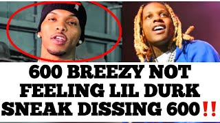 600 Breezy Not Feeling Lil Durk Speaking On 600 In His New Song [upl. by Monro]