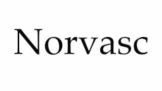 How to Pronounce Norvasc [upl. by Deering221]