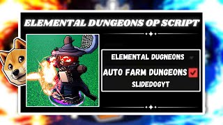 NEW Elemental Dungeons Script PASTEBIN 2024  HALLOWEEN EVENT AUTO FARM GEMS FARM EVIL CHEST [upl. by Bondy]