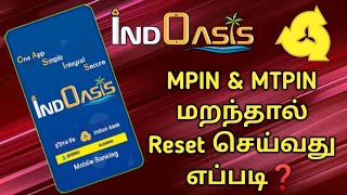 How to reset indian bank mobile banking MPIN amp MTPIN  Indoasis in tamil  Star Online [upl. by Nodroj141]