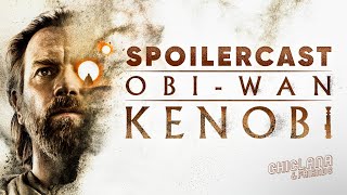 Spoilercast ObiWan Kenobi [upl. by Kenney]