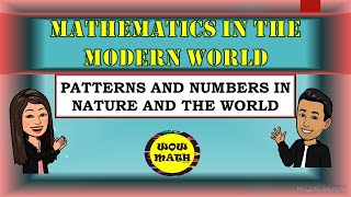 PART 2 PATTERNS AND NUMBERS IN NATURE AND THE WORLD  MATHEMATICS IN THE MODERN WORLD [upl. by Amethyst43]