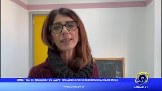 Trani  Asl Bt inaugurati un campetto e ambulatori di neuropsichiatria infantile [upl. by Ahtram]