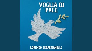 Voglia di pace [upl. by Yearwood]