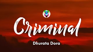 Dhurata Dora  Criminal Lyrics [upl. by Yeclehc]