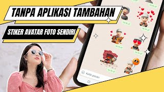 Tanpa Aplikasi  Cara Buat Stiker Avatar Sendiri Di Whatsapp [upl. by Hubsher]