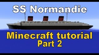 Minecraft SS Normandie Tutorial Part 2 [upl. by Aleek611]