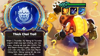 TĂNG 9999 DAME VÔ HẠN  VỚI TRUNDEL 4 SAO  LÕI TƯỚNG CARRY quot THÍCH CHƠI TROLL quot LỖI NHẤT MÙA 13 [upl. by Azilanna]