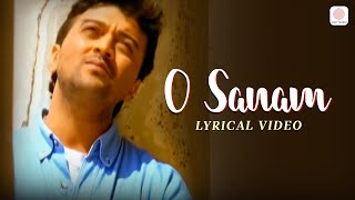 O Sanam  Lyrical Video  Lucky Ali  Sunoh  90s Superhit Song [upl. by Irek994]