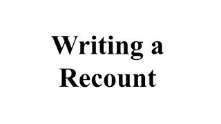 Writing a Recount [upl. by Anesuza]