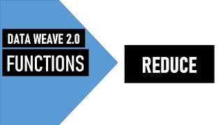 Mule 4  Dataweave 20  Functions  Reduce  Practical examples [upl. by Hung]