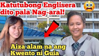 Wow😲Katutubong Englisera dito pala Nagaral  Aiza alam na ang Kwento ni Guia😲 [upl. by Annahsal]