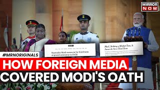 Modi Oath Ceremony 2024  Resurgence How Foreign Media Reported  Modi Oath  Modi 30  News [upl. by Washburn]