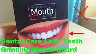 ✅ How To Use Dental Care Labs Teeth Grinding Mouth Guard Review [upl. by Nuawtna]