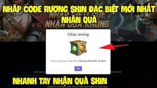 Liên Quân  Nhập CODE Rương Skin Mới Nhất Toàn Sever Nhận Quà Cực Xịn Từ Sự Kiện Mới APL [upl. by Nesyt]