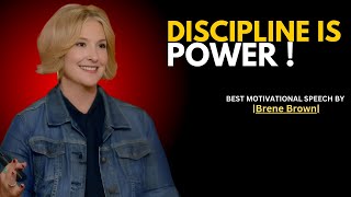 DISCIPLINE IS POWER  Brene Browns LifeChanging Motivational Speech to Unlock Your Potential [upl. by Tory346]