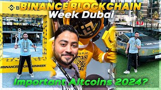 Most Hot Altcoins to Invest which are Discussed in Binace Blockchain Week Dubai 2024 [upl. by Llerut]