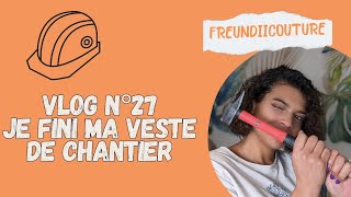 Weekly vlog n°27 Coudre une veste orange bonne ou mauvaise idée 😂 [upl. by Lindblad188]