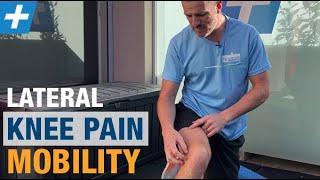 Lateral Knee Pain  Part 1 Mobility Exercises  Tim Keeley  Physio REHAB [upl. by Allsopp]