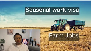 Seasonal work visa  Farm jobs [upl. by Ardnahs]