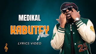 Medikal  Kabutey Flow lyrics [upl. by Anaeerb]