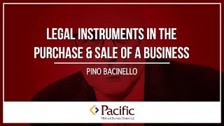 Legal Instruments in the Purchase amp Sale of a Business [upl. by Aicsila]