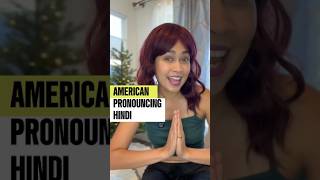 American 🇺🇸 Pronouncing Hindi 🇮🇳 ft Thanksgiving [upl. by Ayik250]