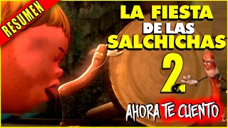 👉 LA FIESTA DE LAS SALCHICHAS 2 COMIDATOPIA LA SERIE  SAUSAGE PARTY 2 RESUMEN  Ahora te Cuento [upl. by Averyl]