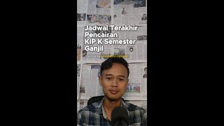 Jadwal Terakhir Pencairan KIP Kuliah Semester Ganjil [upl. by Yrokcaz105]